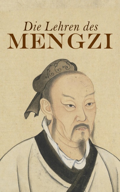Die Lehren des Mengzi - Mengzi