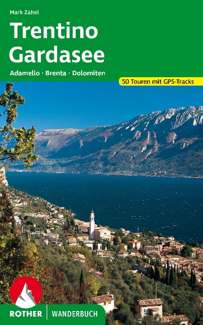 Trentino - Gardasee - Mark Zahel