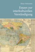 Cover-Bild zum Titel 'Essays zur interkulturellen Verständigung' von 'Elmar Holenstein'