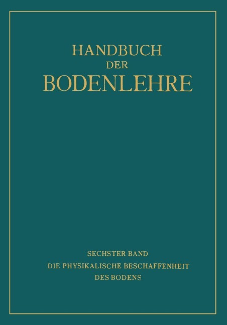 Die Physikalische Beschaffenheit des Bodens - A. Densch, Na Giesecke, Na Helbig, Na Heß, Na Schubert