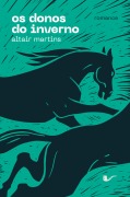 Cover-Bild zum Titel 'Os donos do inverno' von 'Altair Martins¿'