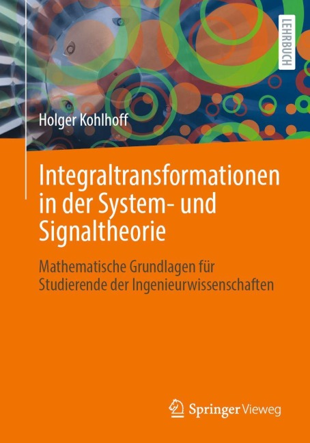 Integraltransformationen in der System- und Signaltheorie - Holger Kohlhoff