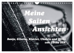Cover-Bild zum Titel 'Meine Saiten Ansichten - Banjo, Gitarre, Klavier, Ukulele und Zitter von Ulrike SSK (Wandkalender 2026 DIN A4 quer), CALVENDO Monatskalender' von 'Ulrike Ssk'