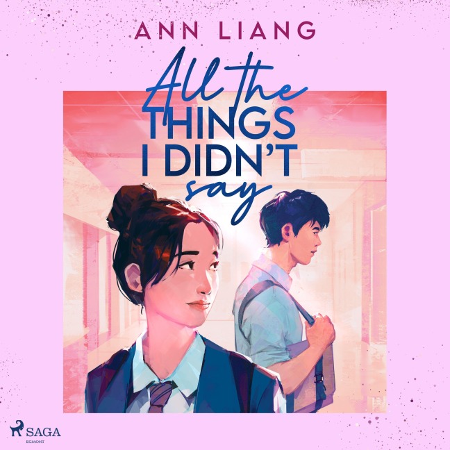 All the things I didn't say - Ann Liang