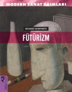 Cover-Bild zum Titel 'Modern Sanat Akimlari Fütürizm' von 'Richard Humphresy'