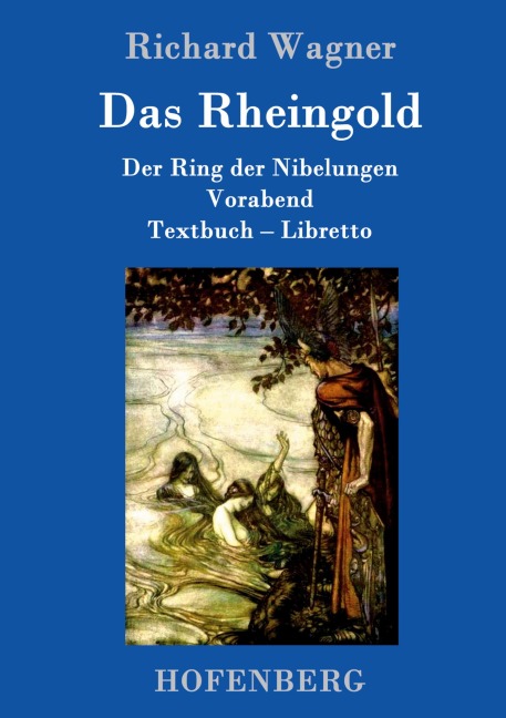Das Rheingold - Richard Wagner