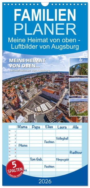 Familienplaner 2026 - Meine Heimat von oben - Luftbilder von Augsburg mit 5 Spalten (Wandkalender, 21 x 45 cm) CALVENDO - 