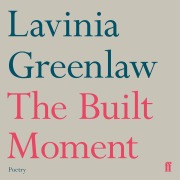 Cover-Bild zum Titel 'The Built Moment' von 'Lavinia Greenlaw'