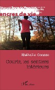 Cover-Bild zum Titel 'Courir, les sentiers intérieurs' von 'Nathalie Goosse'