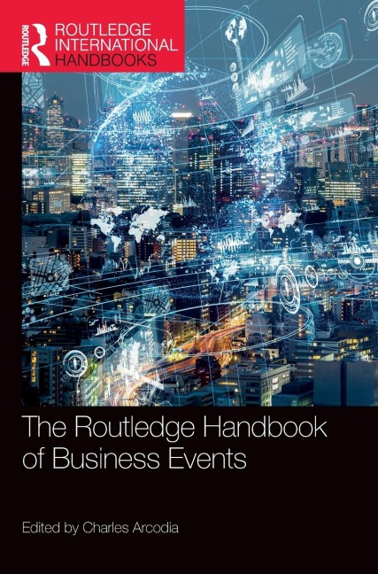 The Routledge Handbook of Business Events - 