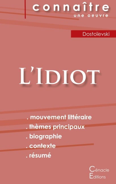 Fiche de lecture L'Idiot (Analyse littéraire de référence et résumé complet) - Dostoïevski
