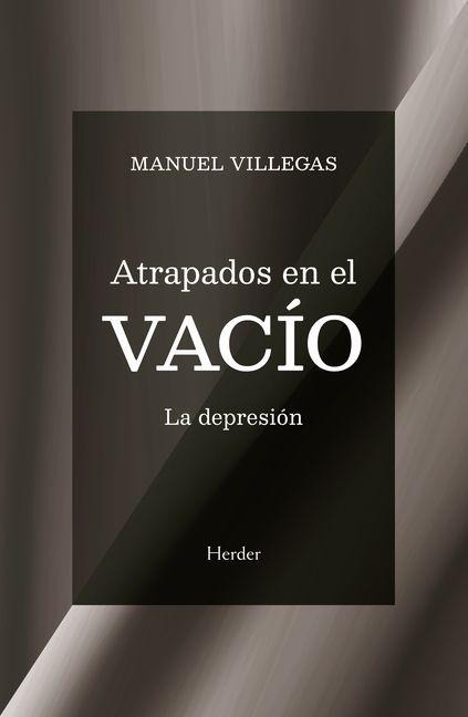 Atrapados En El Vacio - Manuel Villega