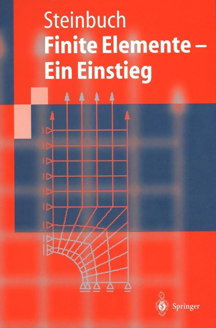 Finite Elemente - Ein Einstieg - Rolf Steinbuch