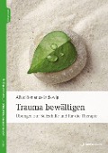 Cover-Bild zum Titel 'Trauma bewältigen' von 'Alice Romanus-Ludewig'