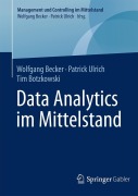 Cover-Bild zum Titel 'Data Analytics im Mittelstand' von 'Wolfgang Becker, Tim Botzkowski, Patrick Ulrich'