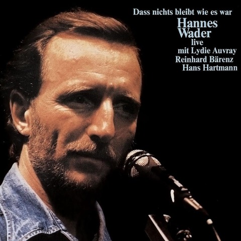 Dass nichts bleibt wie es war - Hannes Wader