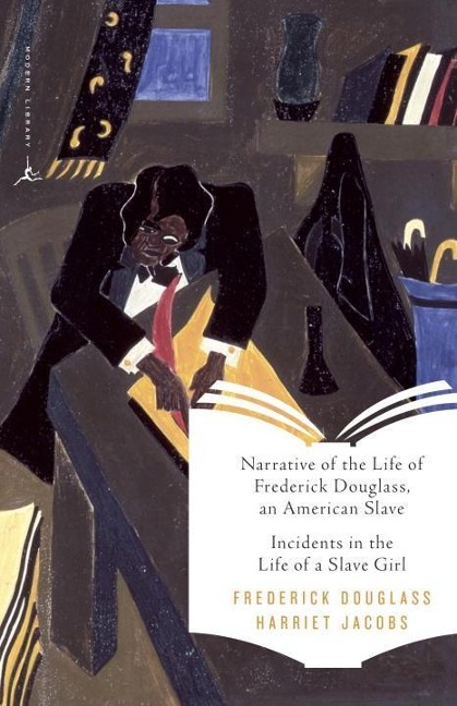 Narrative of the Life of Frederick Douglass, an American Slave & Incidents in the Life of a Slave Girl - Frederick Douglass, Harriet Jacobs