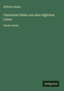 Cover-Bild zum Titel 'Chemische Bilder aus dem täglichen Leben' von 'Wilhelm Hamm'
