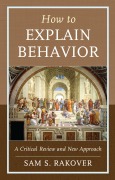 Cover-Bild zum Titel 'How to Explain Behavior' von 'Sam S. Rakover'