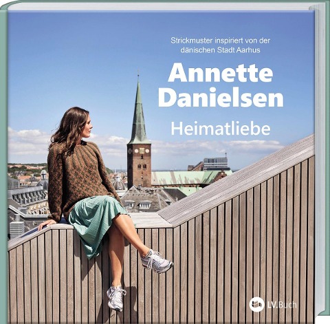 Heimatliebe - Annette Danielsen