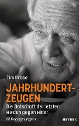 Cover-Bild zum Titel 'Jahrhundertzeugen' von 'Tim Pröse'