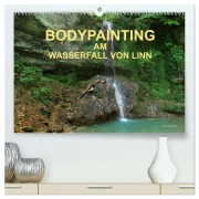 Cover-Bild zum Titel 'BODYPAINTING AM WASSERFALL VON LINN (hochwertiger Premium Wandkalender 2026 DIN A2 quer), Kunstdruck in Hochglanz' von 'Fru. Ch Romana Lara'