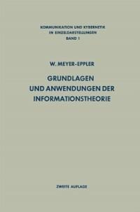 Grundlagen und Anwendungen der Informationstheorie - Werner Meyer-Eppler
