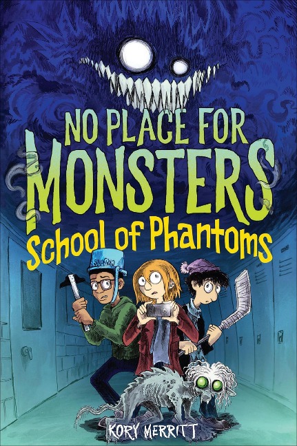 School of Phantoms - Kory Merritt