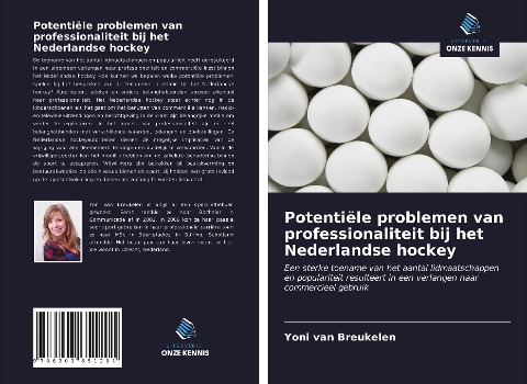 Potentiële problemen van professionaliteit bij het Nederlandse hockey - Yoni van Breukelen