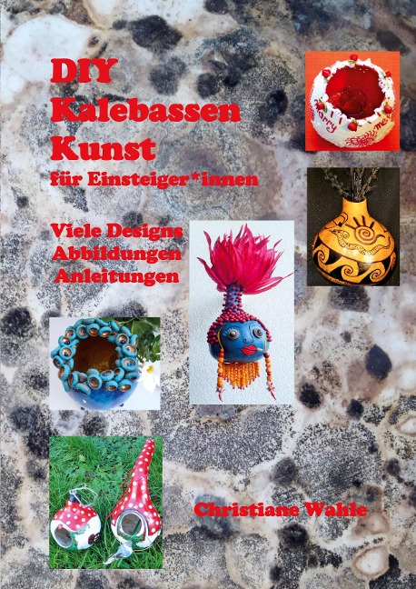 KalebassenKunst - Christiane Wahle