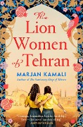 Cover-Bild zum Titel 'The Lion Women of Tehran' von 'Marjan Kamali'