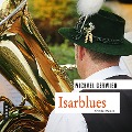 Cover-Bild zum Titel 'Isarblues' von 'Michael Gerwien'