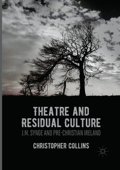 Theatre and Residual Culture - Christopher Collins