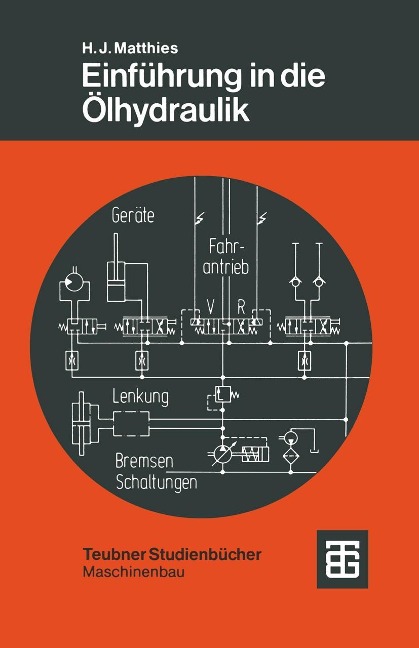 Einführung in die Ölhydraulik - Hans Jürgen Matthies