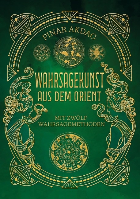 Wahrsagekunst aus dem Orient - Pinar Akdag