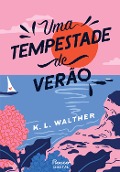 Cover-Bild zum Titel 'Uma tempestade de verão' von 'K. L. Walther'