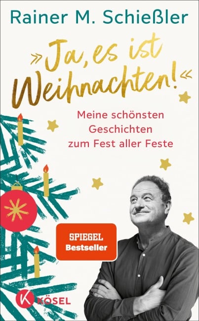 'Ja, es ist Weihnachten!' - Rainer M. Schießler