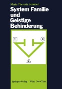 Cover-Bild zum Titel 'System Familie und Geistige Behinderung' von 'Maria T. Schubert'