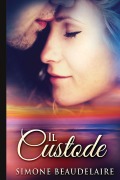 Cover-Bild zum Titel 'Il Custode' von 'Simone Beaudelaire'