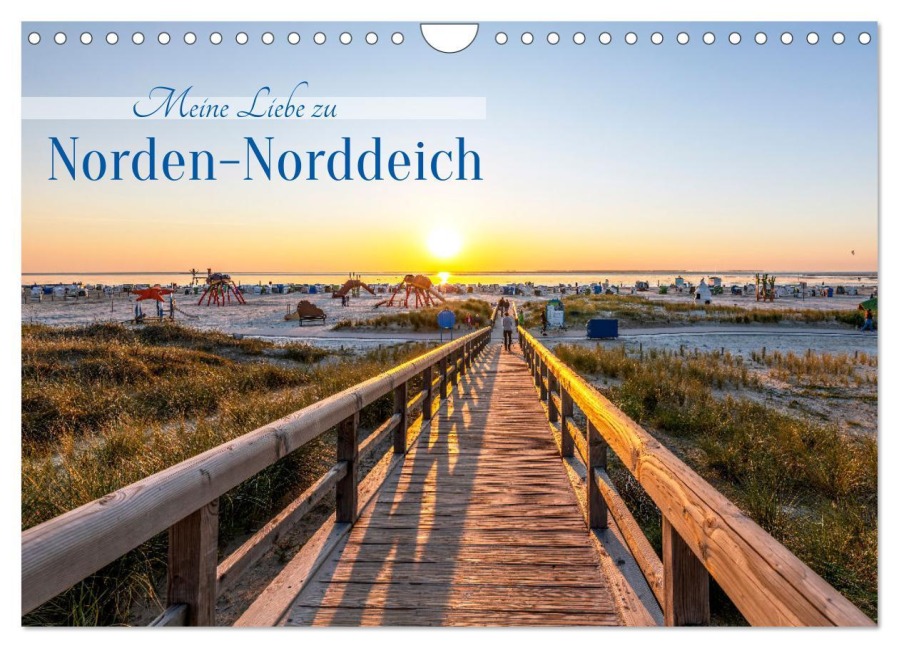 Meine Liebe zu Norden-Norddeich (Wandkalender 2026 DIN A4 quer), CALVENDO Monatskalender - Andrea Dreegmeyer