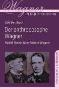 Cover-Bild zum Titel 'Der anthroposophe Wagner' von 'Udo Bermbach'