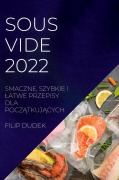 SOUS VIDE 2022 (POLISH) - Filip Dudek