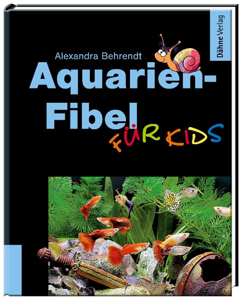 Aquarien-Fibel für Kids - Alexandra Behrendt