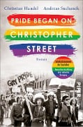 Cover-Bild zum Titel 'Pride began on Christopher Street' von 'Christian Handel, Andreas Suchanek'