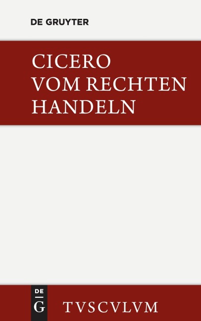 Vom rechten Handeln - Cicero