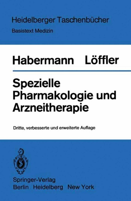 Spezielle Pharmakologie und Arzneitherapie - E. Habermann, H. Löffler