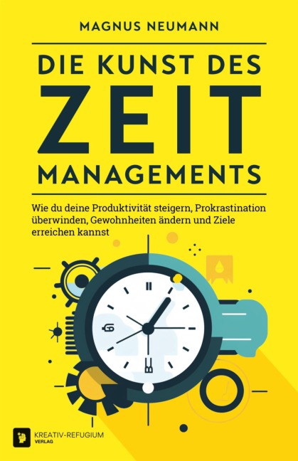 Die Kunst des Zeitmanagements - Magnus Neumann