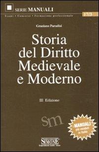 Storia del diritto medievale e moderno - Graziano Paradisi