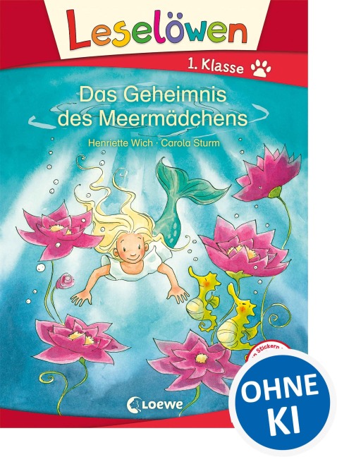 Leselöwen 1. Klasse - Das Geheimnis des Meermädchens - Henriette Wich