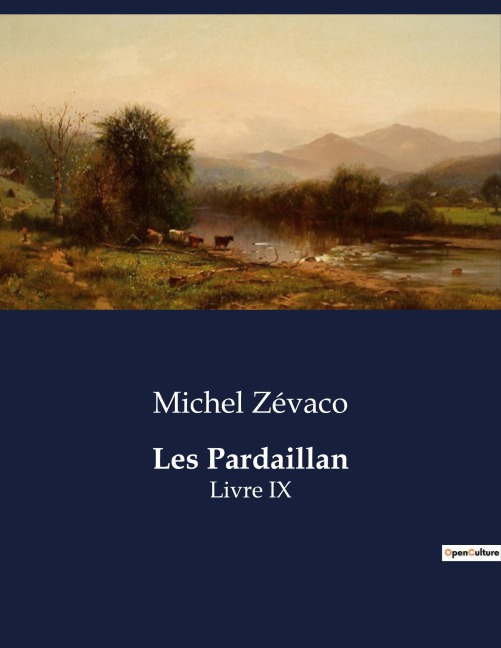 Les Pardaillan - Michel Zévaco